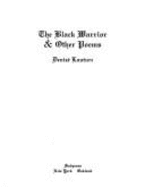 The Black Warrior and Other Poems