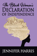 The Black Woman's Declaration of Independence