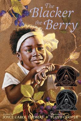 The Blacker the Berry: A Coretta Scott King Award Winner - Thomas, Joyce Carol