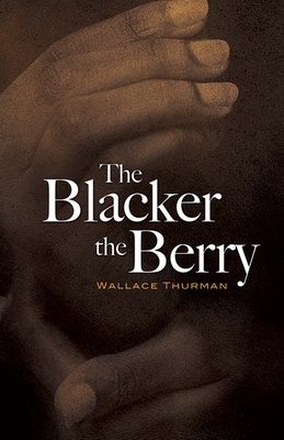The Blacker the Berry - Thurman, Wallace