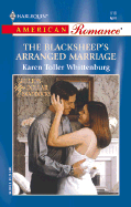 The Blacksheep's Arranged Marriage - Whittenburg, Karen Toller