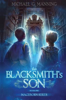 The Blacksmith's Son - Manning, Michael G