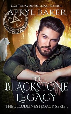 The Blackstone Legacy - Baker, Apryl