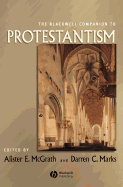 The Blackwell Companion to Protestantism