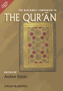 The Blackwell Companion to the Qur'an