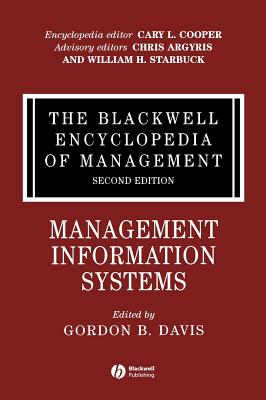 The Blackwell Encyclopedia of Management, Management Information Systems - Davis, Gordon Bitter (Editor)