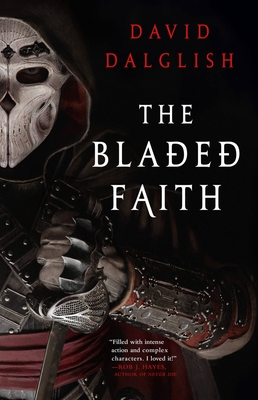 The Bladed Faith - Dalglish, David