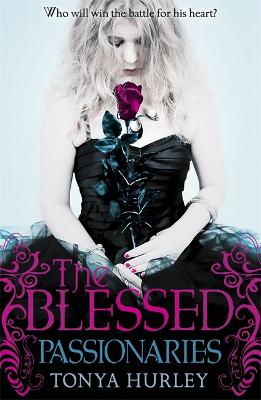 The Blessed: Passionaries: Book 2 - Hurley, Tonya