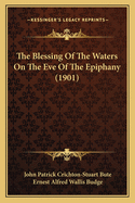 The Blessing of the Waters on the Eve of the Epiphany (1901)