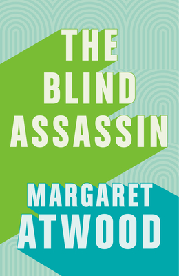 The Blind Assassin - Atwood, Margaret