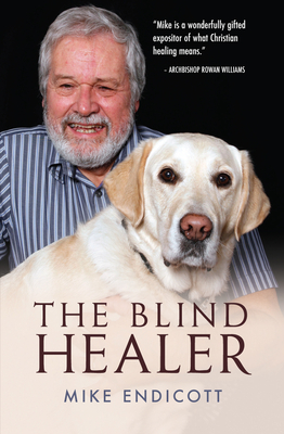 The Blind Healer - Endicott, Mike
