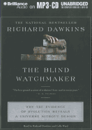 The Blind Watchmaker: Why the Evidence of Evolution Reveals a Universe Without Design - Dawkins, Richard (Read by), and Ward, Lalla (Read by)