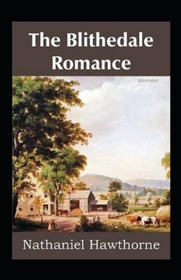 The Blithedale Romance illustrated - Nathaniel Hawthorne