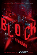 The Block (the Second Book of the Loop Trilogy): Volume 2