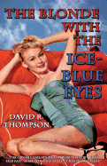 The Blonde with the Ice-Blue Eyes