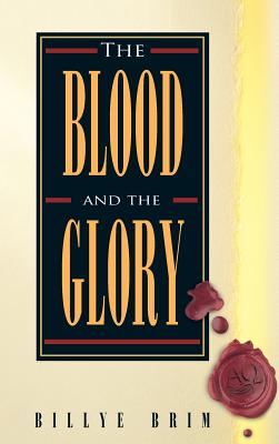 The Blood and the Glory - Brim, Billye