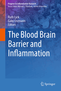 The Blood Brain Barrier and Inflammation