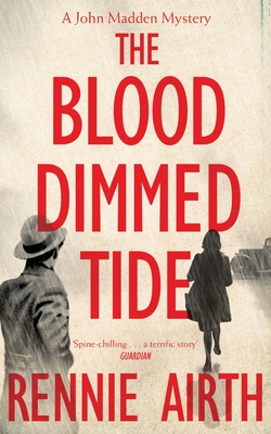 The Blood Dimmed Tide - Airth, Rennie