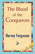 The Blood of the Conquerors