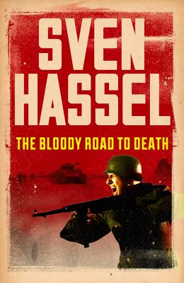 The Bloody Road To Death - Hassel, Sven
