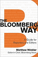 The Bloomberg Way: A Guide for Reporters and Editors