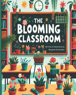 The Blooming Classroom