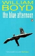 The Blue Afternoon - Boyd, William