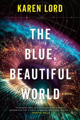 The Blue, Beautiful World - Lord, Karen