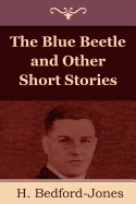 The Blue Beetle and Other Short Stories