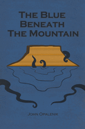 The Blue Beneath the Mountain