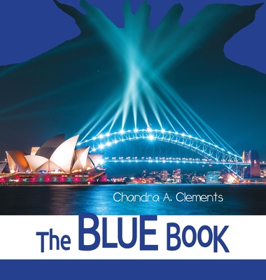 The Blue Book: All About New South Wales - Clements, Chandra A