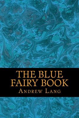 The Blue Fairy book - Lang, Andrew