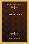 The Blue Goose