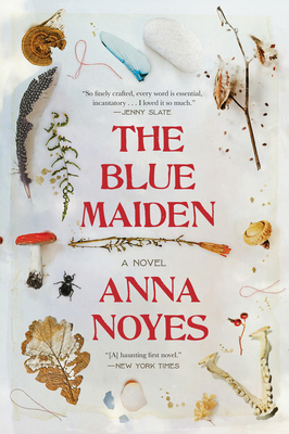 The Blue Maiden - Noyes, Anna