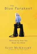 The Blue Parakeet: Rethinking How You Read the Bible