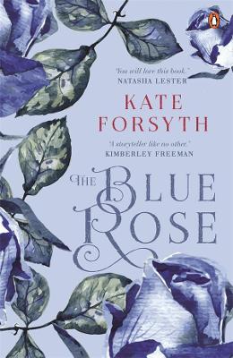 The Blue Rose - Forsyth, Kate