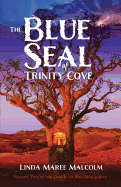 The Blue Seal of Trinity Cove