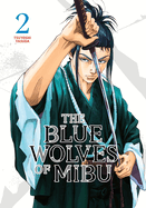 The Blue Wolves of Mibu 2