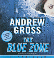 The Blue Zone CD - Gross, Andrew, and Kadushin, Ilyana (Read by)