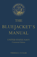 The Bluejacket's Manual, 23rd Edition: United States Navy Centennial Edition