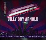 The Blues Soul of Billy Boy Arnold