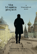 The Blumkin Project: A Biographical Novel