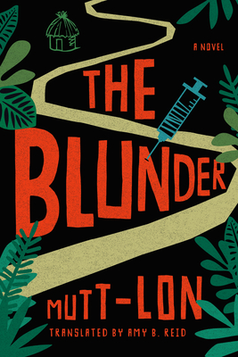 The Blunder - Mutt-Lon, and Reid, Amy B (Translated by)