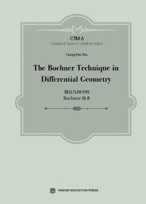 The Bochner Technique in Differential Geometry - Wu, Hung-Hsi