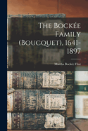 The Bocke Family (Boucquet), 1641-1897