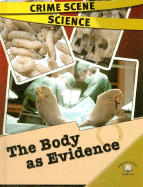 The Body as Evidence