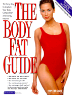 The Body Fat Guide: The Easy Way to Analyze Your Body Composition and Energy Balance - Brown, Ron