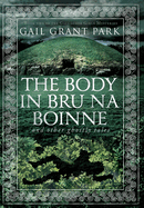 The Body in Br na B?inne: and other ghostly tales