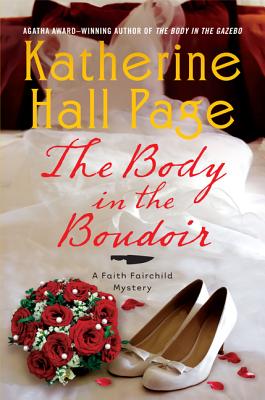 The Body in the Boudoir - Page, Katherine Hall