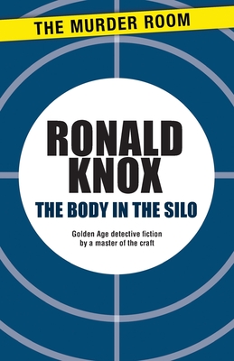 The Body in the Silo - Knox, Ronald